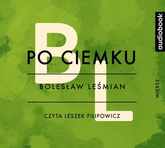 Po ciemku Leśmian Bolesław