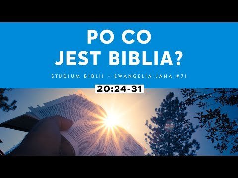 Po co jest Biblia? Studium Ewangelii Jana - 20:24-31 #71 - Idź Pod Prąd Nowości - podcast Opracowanie zbiorowe