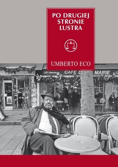 Po drugiej stronie lustra i inne eseje Eco Umberto