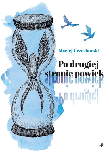 Po drugiej stronie powiek Maciej Grzesiowski