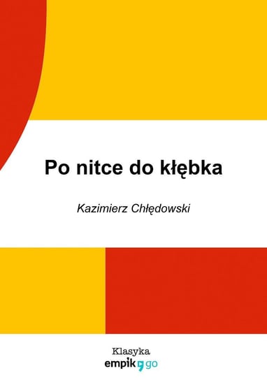 Po nitce do kłębka Chłędowski Kazimierz