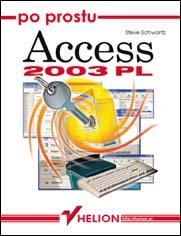 Po prostu Access 2003 PL Schwartz Steve