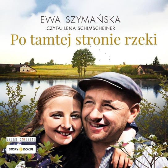 Po tamtej stronie rzeki - audiobook Szymańska Ewa