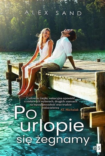 Po urlopie się żegnamy Sand Alex