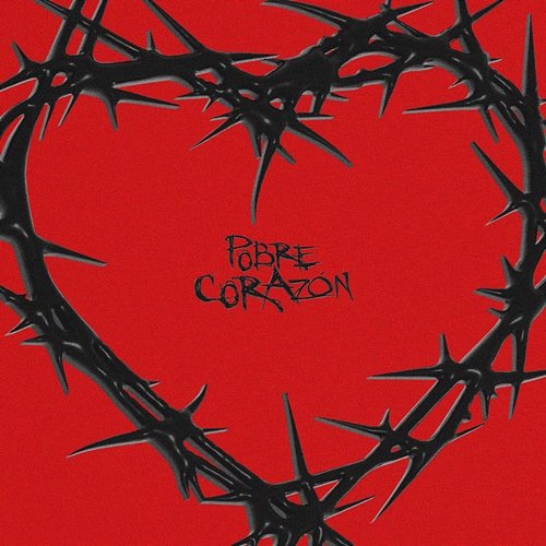 Pobre Corazón Roger Rogerz