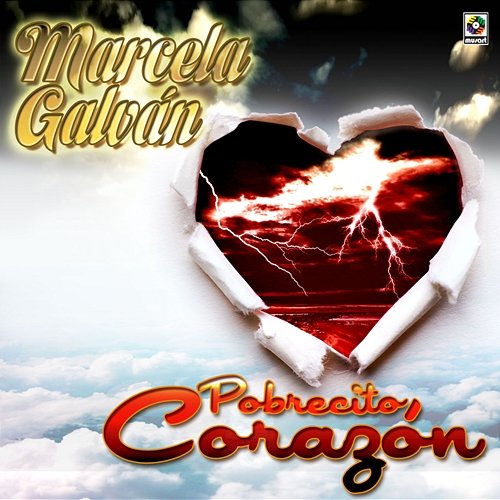 Pobrecito Corazón Marcela Galvan