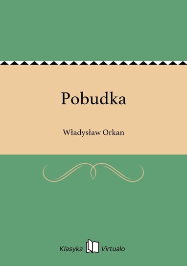 Pobudka Orkan Władysław