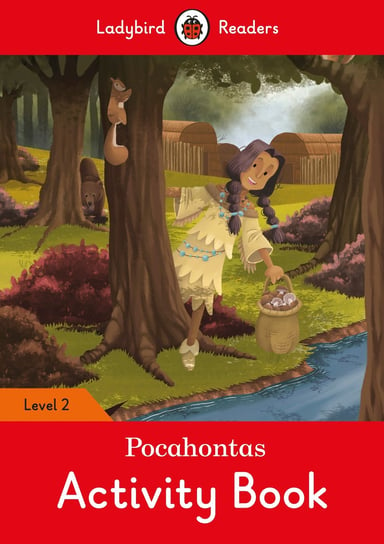 Pocahontas. Activity Book. Ladybird Readers. Level 2 Opracowanie zbiorowe