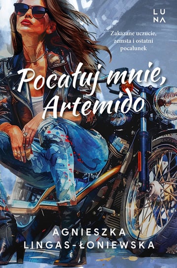 Pocałuj mnie, Artemido Lingas-Łoniewska Agnieszka