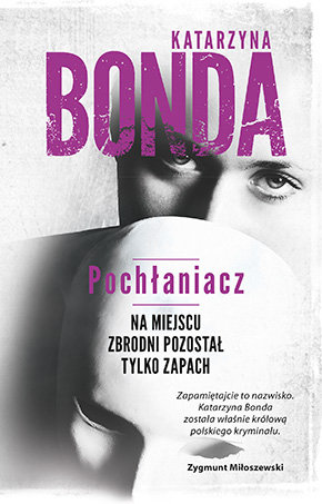 Pochłaniacz. Sasza Załuska. Tom 1 Bonda Katarzyna