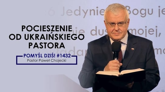 Pocieszenie od ukraińskiego pastora #Pomyśldziś #1432 - Idź Pod Prąd Nowości - podcast Opracowanie zbiorowe