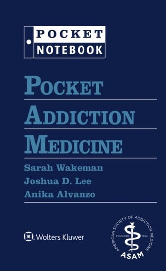 Pocket Addiction Medicine Sarah Wakeman