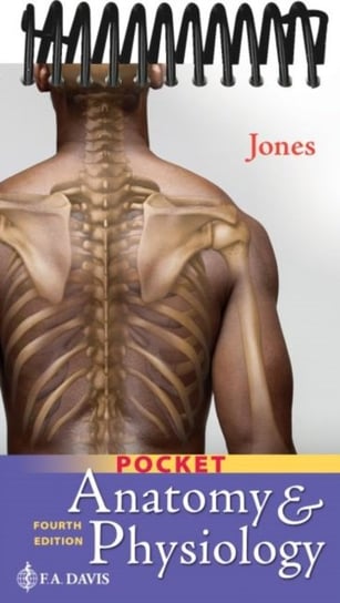 Pocket Anatomy & Physiology Jones Shirley A., F.A. Davis