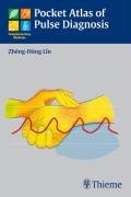 Pocket Atlas of Pulse Diagnosis Zheng-Hong Lin