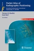 Pocket Atlas of Radiographic Positioning Moller Torsten Bert, Reif Emil