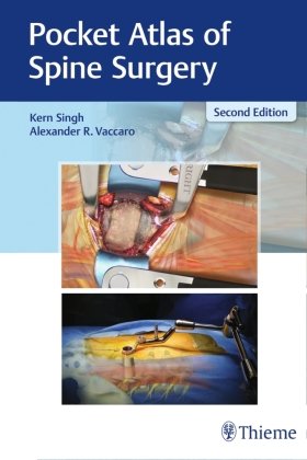 Pocket Atlas of Spine Surgery Singh Kern, Vaccaro Alexander R.