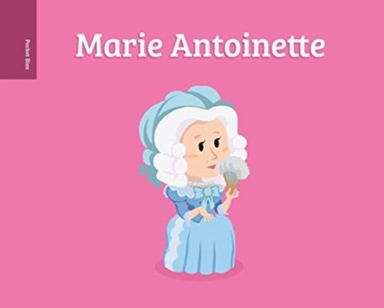 Pocket Bios Marie Antoinette Al Berenger