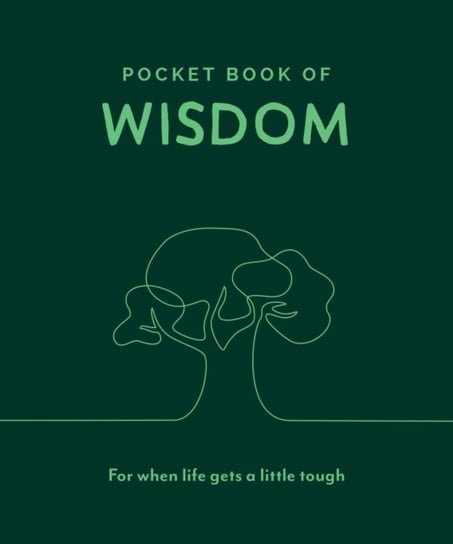 Pocket Book of Wisdom: For When Life Gets a Little Tough Opracowanie zbiorowe