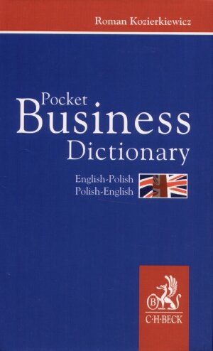 Pocket Business Dictionary. English-Polish, Polish-English Kozierkiewicz Roman