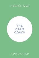 Pocket Coach: The Calm Coach Michael O'mara Books