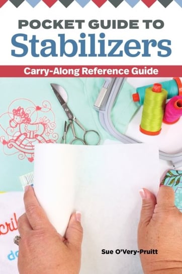 Pocket Guide to Stabilizers: Carry-Along Reference Guide Sue O'Very-Pruitt