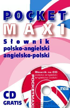 Pocket Maxi. Słownik polsko-angielski i angielsko-polski Opracowanie zbiorowe