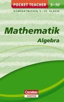 Pocket Teacher Mathematik - Algebra 5.-10. Klasse Kammermeyer Fritz, Zerpies Roland