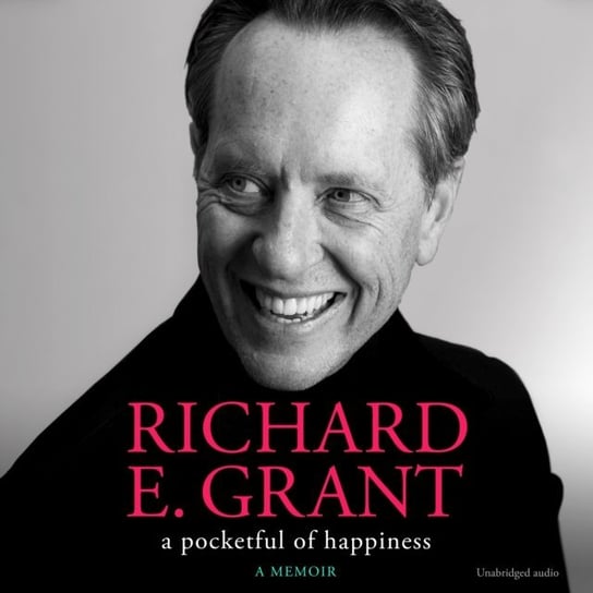 Pocketful of Happiness Richard E. Grant