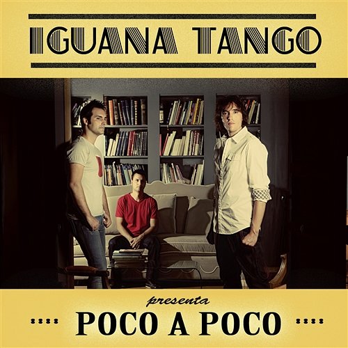 Poco a Poco Iguana Tango