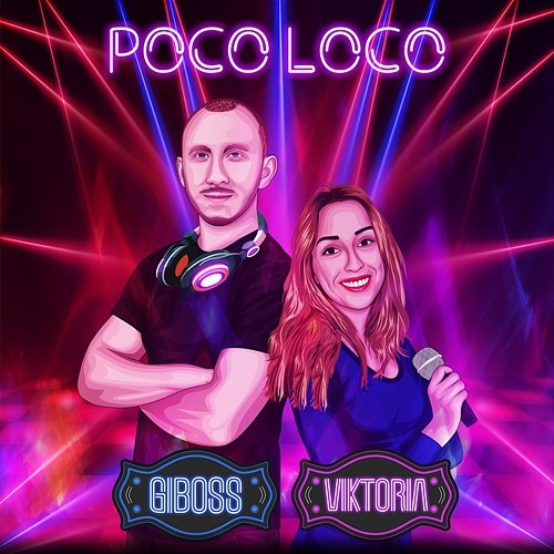 Poco Loco GiBoss, Viktoria