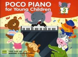 Poco Piano for Young Children Book Three Ng Ying Ying, O'sullivan Farrell Margaret