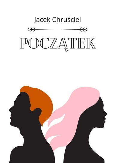 Początek - ebook mobi Jacek Chruściel