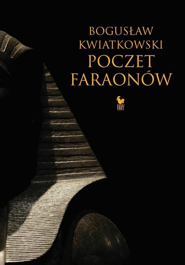 Poczet faraonów Kwiatkowski Bogusław