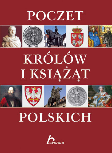 Poczet Królów i Książąt Polskich Bąk Jolanta