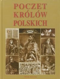 Poczet królów polskich Opracowanie zbiorowe