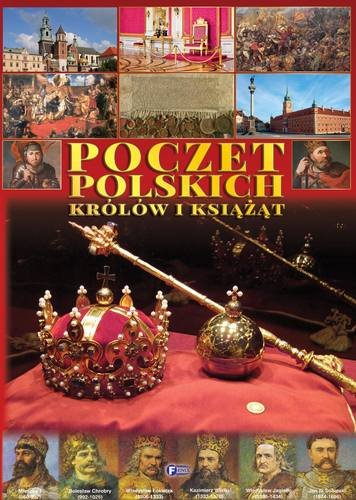 Poczet polskich królów i książąt Opracowanie zbiorowe
