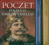 Poczet Polskich Królów i Książąt. Tom 1-3 Rosik Stanisław