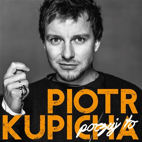 Poczuj To Piotr Kupicha