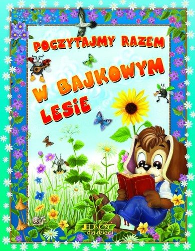 Poczytajmy razem w bajkowym lesie Karoly Bera