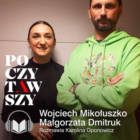 Poczytawszy: Bocian Wojtek z Podlasia Mikołuszko Wojciech, Dmitruk Małgorzata, Oponowicz Karolina