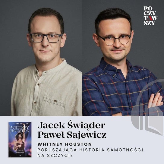 Poczytawszy: Poruszająca historia Whitney Houston - książka "A SONG FOR YOU" Sajewicz Paweł, Świąder Jacek