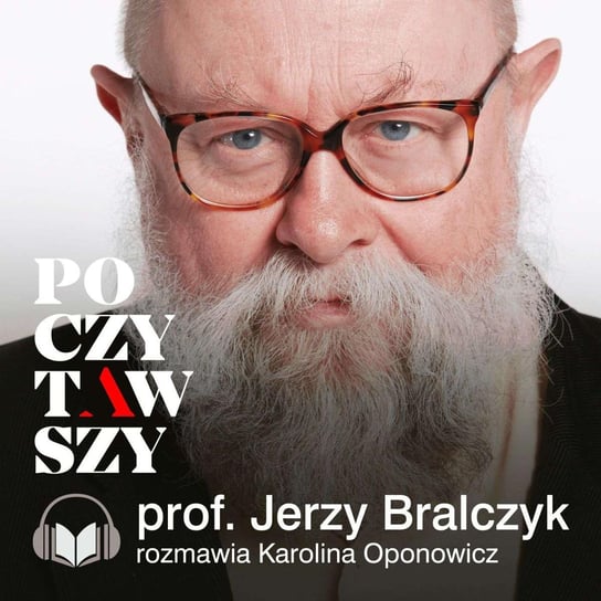 Poczytawszy: Zwierzyniec profesora Bralczyka - audiobook Bralczyk Jerzy