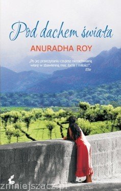 Pod dachem świata Roy Anuradha