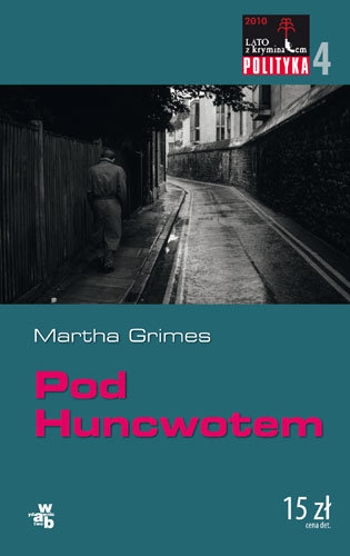 Pod Huncwotem (Polityka 4) Grimes Martha