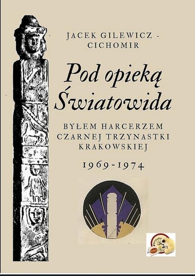 Pod opieką Światowida - ebook PDF Jacek Gilewicz