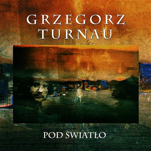 Pod Swiatlo Grzegorz Turnau