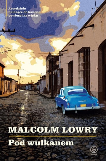 Pod wulkanem Lowry Malcolm