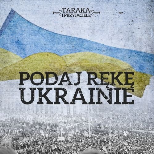 Podaj rękę Ukrainie Taraka i Przyjaciele