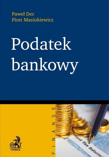 Podatek bankowy Dec Paweł, Masiukiewicz Piotr