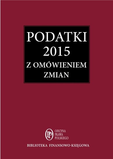Podatki 2015 z omówieniem zmian Świąder Bogdan
